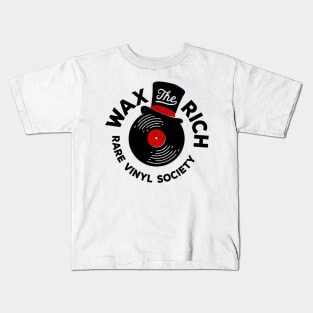 Wax The Rich Kids T-Shirt